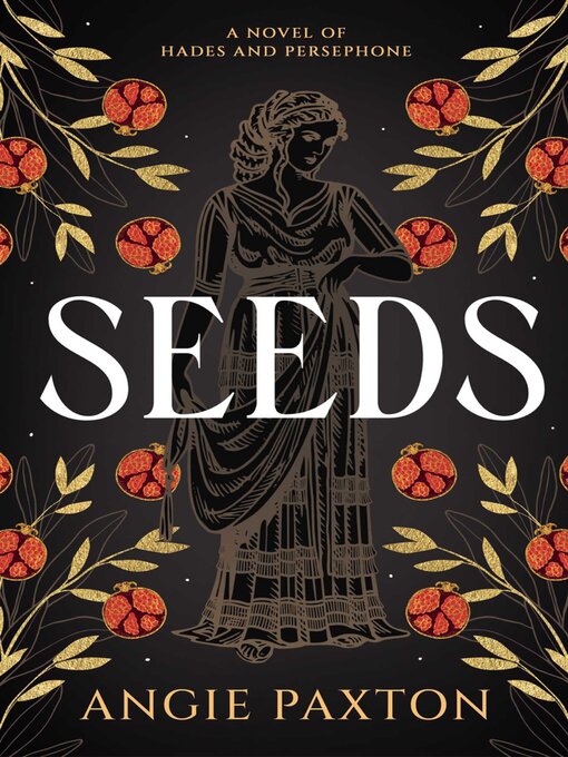 Title details for Seeds by Angie Paxton - Available